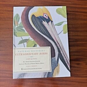 Natural Histories: Extraordinary Birds — Essays & Plates of Rare Book Selections